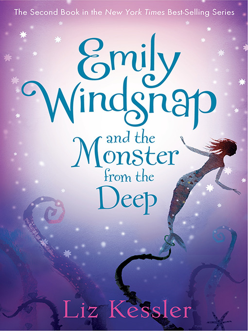 Liz Kessler创作的Emily Windsnap and the Monster from the Deep作品的详细信息 - 可供借阅